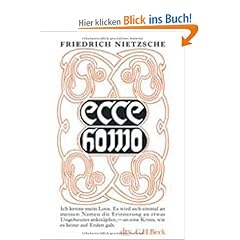 Ecce homo  Wie man wird, was man ist.