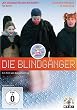 Die Blindg�nger