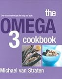 The omega 3 cookbook : over 100 smart recipes for body and brain