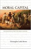 Moral Capital: Foundations of British Abolitionism