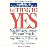 Getting to Yes: Negotiating Agreement Without Giving In