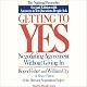 Getting to Yes: Negotiating Agreement Without Giving In
