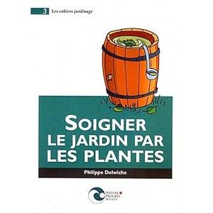 Soigner le Jardin par les Plantes