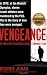 Vengeance: The True Story of an Israeli Counter-Terrorist Team