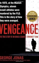 Vengeance: The True Story of an Israeli Counter-Terrorist Team