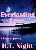 Everlasting Love (A Book of Poetry)