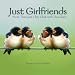 Just Girlfriends: More Than Just Chit-Chat & Chocolate