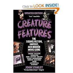 Creature Features: The Science Fiction, Fantasy, and Horror Movie Guide