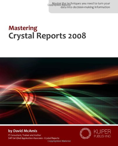 Mastering Crystal Reports 2008 (Volume 1) 51BywOXoYVL Mastering Crystal Reports 2008 (Volume 1)