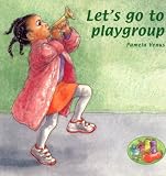 Lets Go to Playgroup