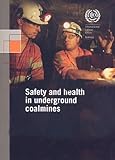 Safety and health in underground coalmines