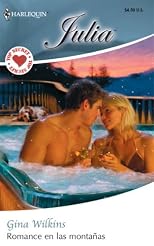 Romance En Las Montanas: (Romance in the Mountains) (Harlequin Julia (Spanish)) (Spanish Edition)