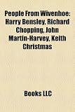 Produkt-Bild: People from Wivenhoe: Harry Bensley, Richard Chopping, John Martin-Harvey, Keith Christmas