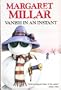 Vanish in an Instant (Library of Crime Classics)