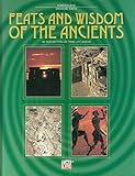 Feats and wisdom of the ancients /