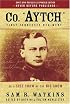 Co. Aytch First Tennessee Regiment