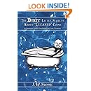 The Dirty Little Secrets About ?Cleaned? Coins: A Common Sense Handbook on Coin Cleaning