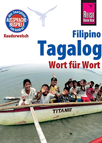 Reise Know-How Sprachführer Tagalog / Filipino - Wort für Wort: Kauderwelsch-Band 3 (German Edition)