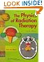 The Physics of Radiation Therapy