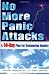 No More Panic Attacks: A 30-Day Plan for Conquering Anxiety