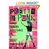 Pretty in Punk: Girl's Gender Resistance in a Boy's Subculture