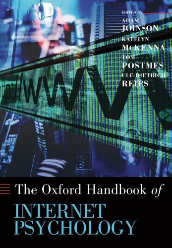 Oxford Handbook of Internet Psychology (Oxford Library of Psychology)