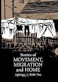 Stories of movement, migration and home : Agbrigg & Belle Vue
