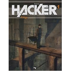 Hacker, Tome 1 : Pi�ge