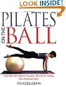 Pilates on the Ball: The World's Most Popular Workout Using the Exercise Ball