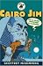 Cairo Jim and the Secret Sepulchre of the Sphinx (Cairo Jim Chronicles)
