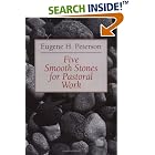Click here to buy Five Smooth Stones for Pastoral Work by  Eugene H. Peterson.