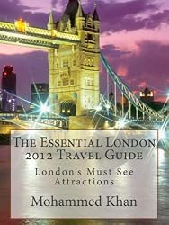 The Essential London 2012 Travel Guide