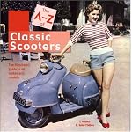 The A-Z of Scooters: The illustrated guide to all makes and models book cover