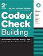 Code Check Building: An Illustrated Guide to the Building Codes