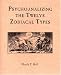 Psychoanalyzing the Twelve Zodiacal Types