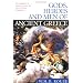 Gods, Heroes and Men of Ancient Greece: Mythology's Great Tales of Valor and Romance