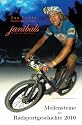 Janibals Meilensteine der Radsportgeschichte 2010