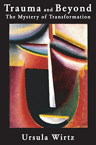 Trauma and Beyond: The Mystery of Transformation