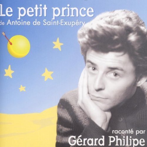 Le Petit Prince Raconte Par Gerard Philippe