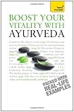 Boost Your Vitality with Ayurveda: Teach Yourself