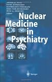 Nuclear Medicine in Psychiatry