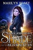 Shade and the Skinwalkers