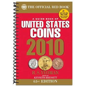 A Guide Book of United States Coins 2010: The Official Redbook (Guide Book of United... by R. S Yeoman and Kenneth Bressett