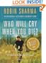 Who Will Cry When You Die?