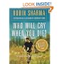 Who Will Cry When You Die?