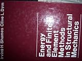 Energy and finite element methods in structural mechanics