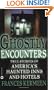 Ghostly Encounters: True Stories of America's Haunted Inns and Hotels