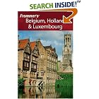 Frommer's Belgium, Holland and Luxembourg (Frommer's Complete) by Outdoor Cooking