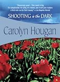  : Shooting in the Dark (Felony & Mayhem Mysteries) (Felony & Mayhem Mysteries)