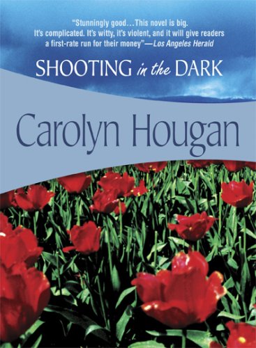 Shooting in the Dark (Felony & Mayhem Mysteries) (Felony & Mayhem Mysteries)